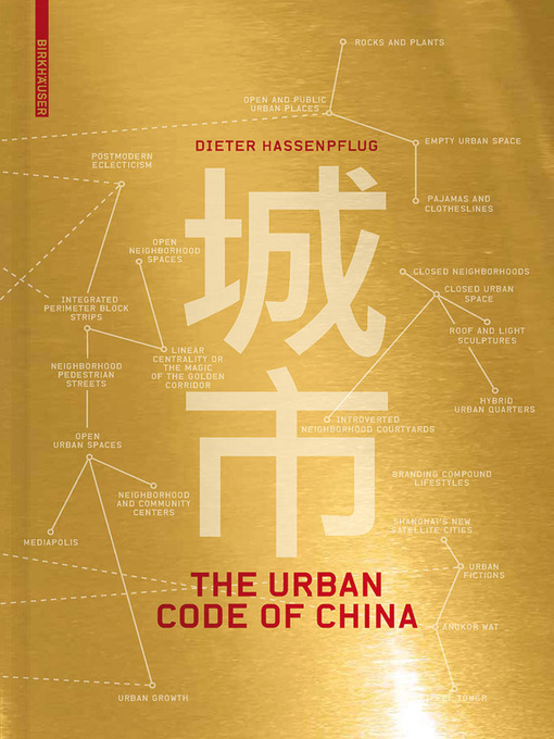 Title details for The Urban Code of China by Dieter Hassenpflug - Available